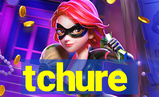 tchure
