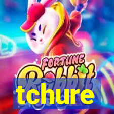 tchure