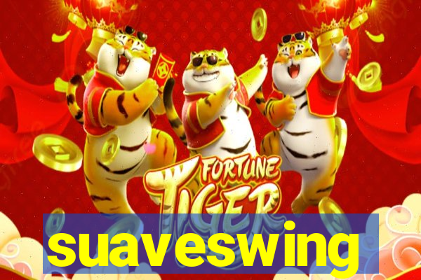 suaveswing
