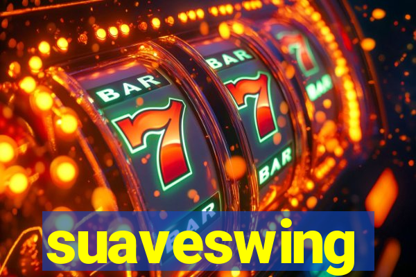 suaveswing