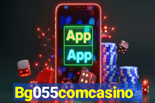 Bg055comcasino