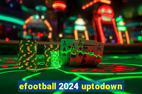 efootball 2024 uptodown