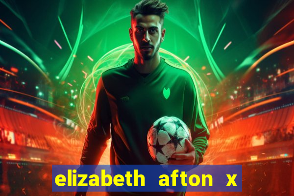 elizabeth afton x william afton