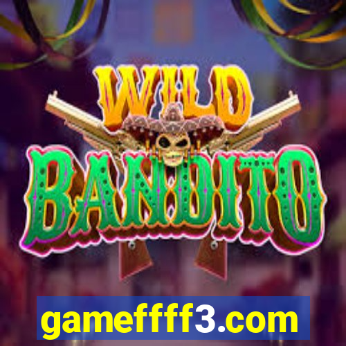gameffff3.com