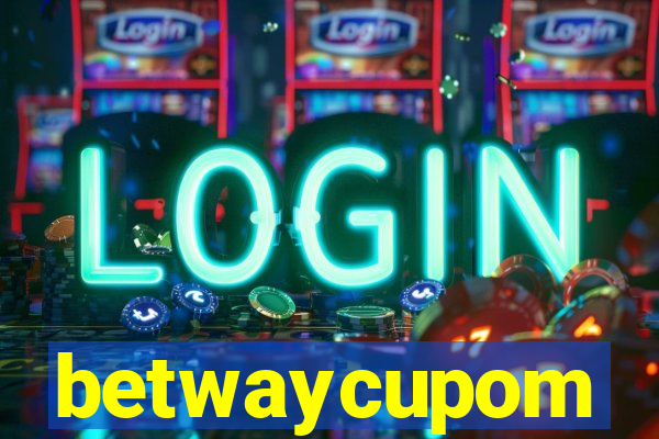 betwaycupom