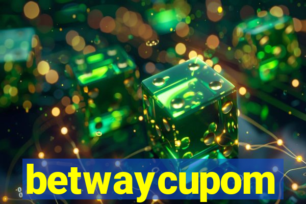 betwaycupom