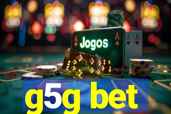 g5g bet