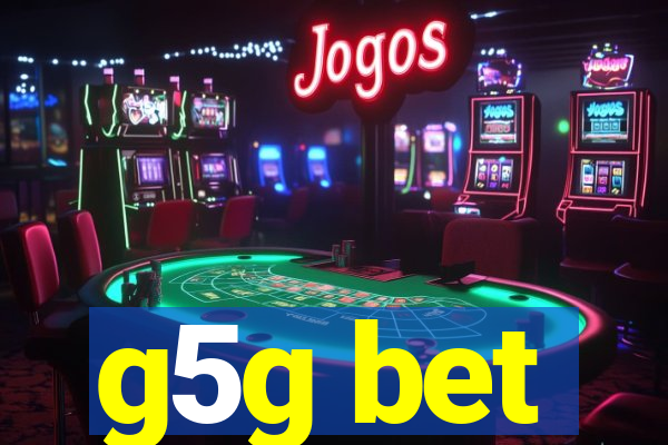 g5g bet