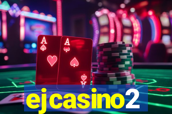 ejcasino2