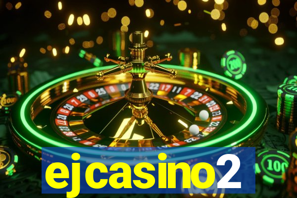 ejcasino2
