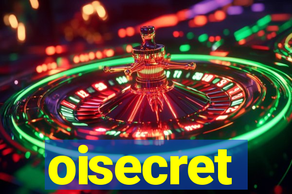 oisecret