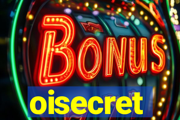 oisecret