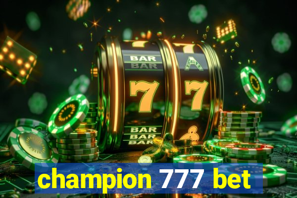 champion 777 bet