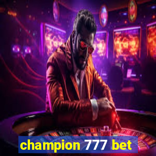 champion 777 bet