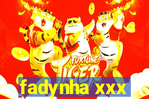 fadynha xxx