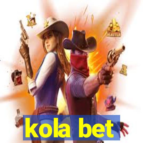kola bet