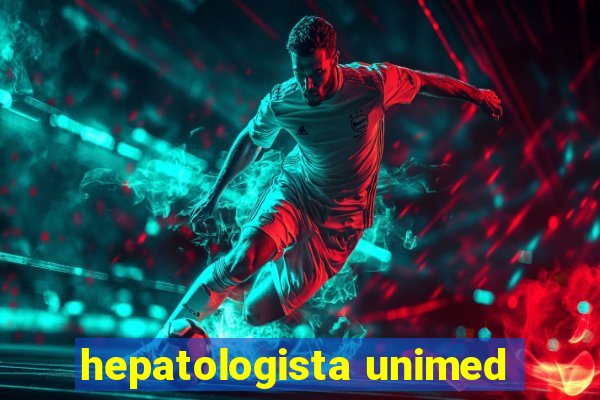 hepatologista unimed