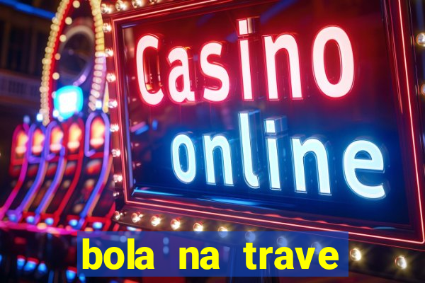 bola na trave betano como funciona