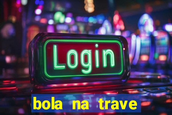 bola na trave betano como funciona