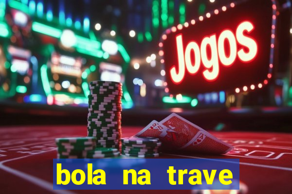 bola na trave betano como funciona