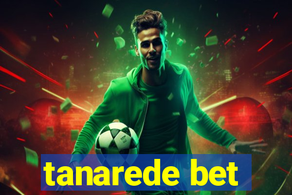 tanarede bet