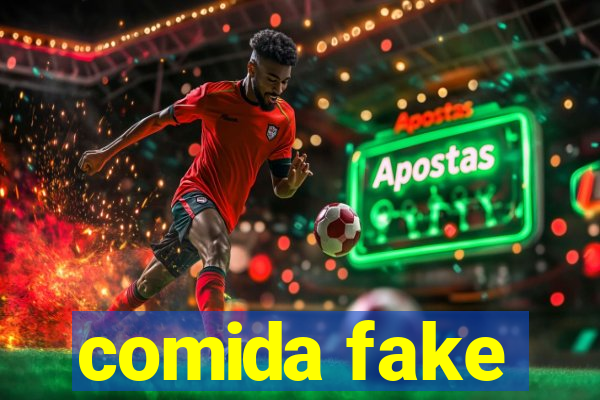 comida fake