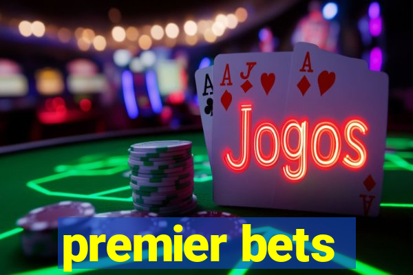 premier bets