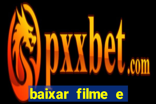 baixar filme e series mp4