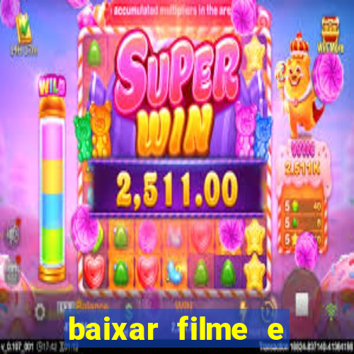 baixar filme e series mp4