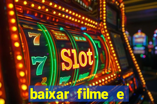 baixar filme e series mp4