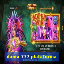 dama 777 plataforma