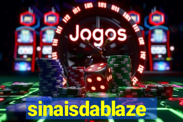 sinaisdablaze