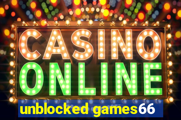 unblocked games66