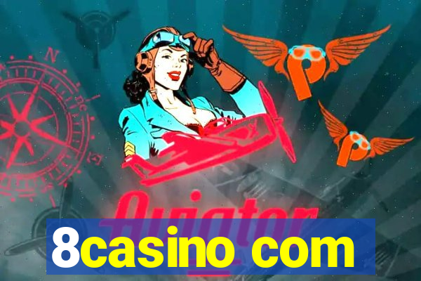 8casino com