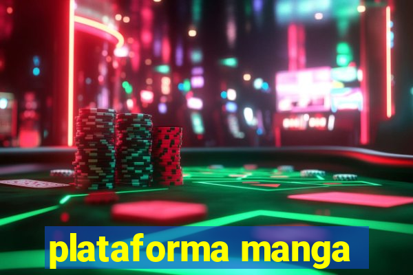 plataforma manga