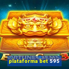 plataforma bet 595