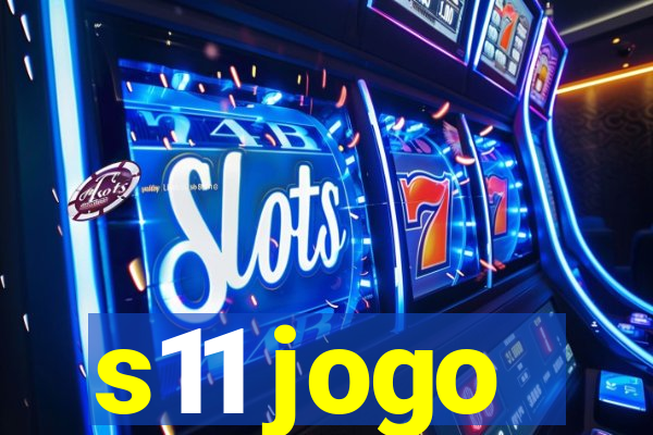 s11 jogo