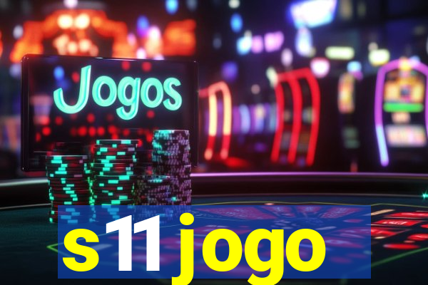 s11 jogo