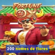 200 nomes de flores