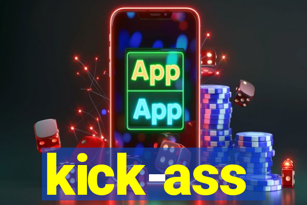 kick-ass