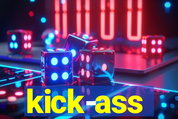 kick-ass