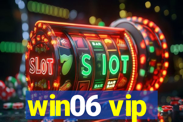 win06 vip