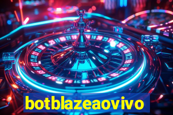 botblazeaovivo