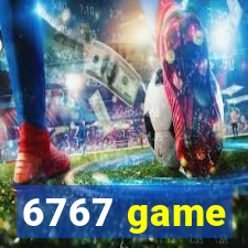 6767 game