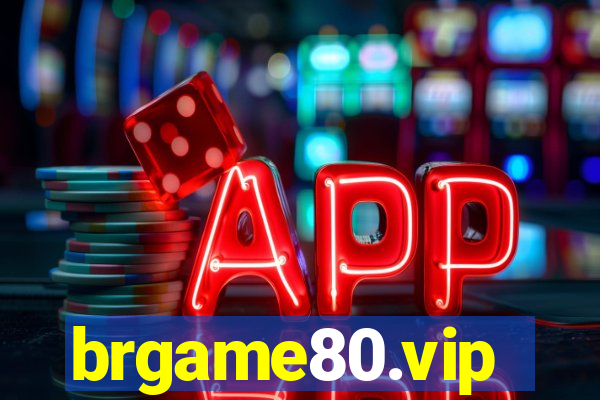brgame80.vip
