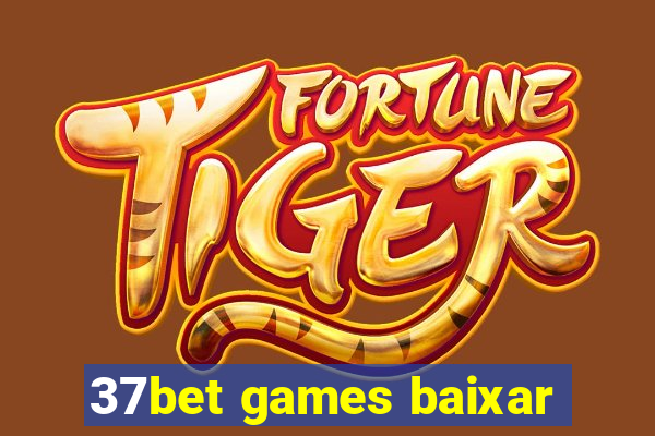 37bet games baixar