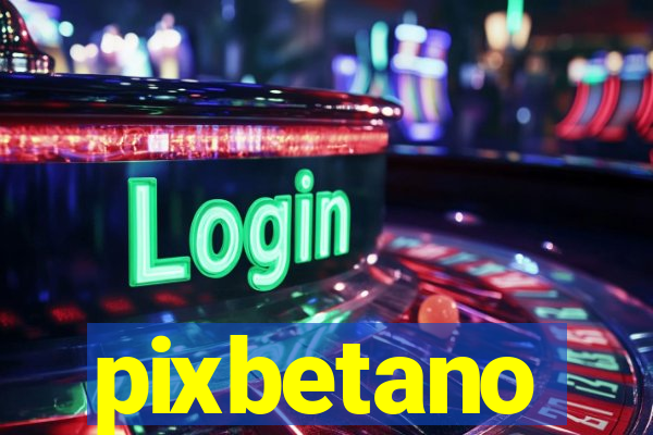 pixbetano