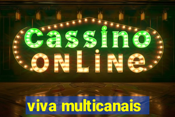 viva multicanais