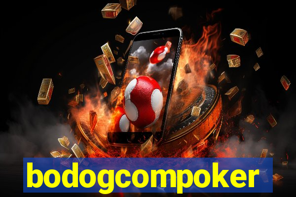 bodogcompoker