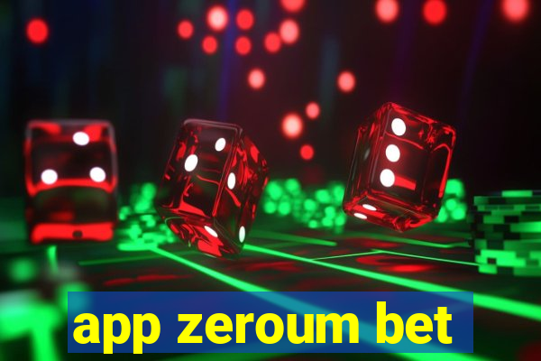app zeroum bet